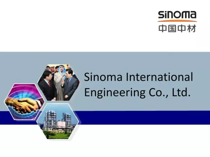 sinoma international engineering co ltd