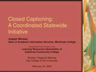 Closed Captioning: A Coordinated Statewide Initiative