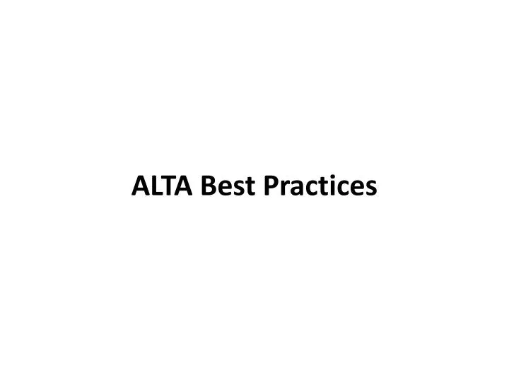 alta best practices