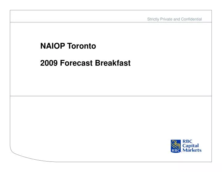 naiop toronto 2009 forecast breakfast