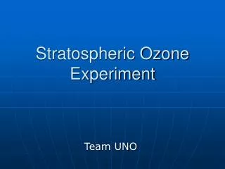 Stratospheric Ozone Experiment