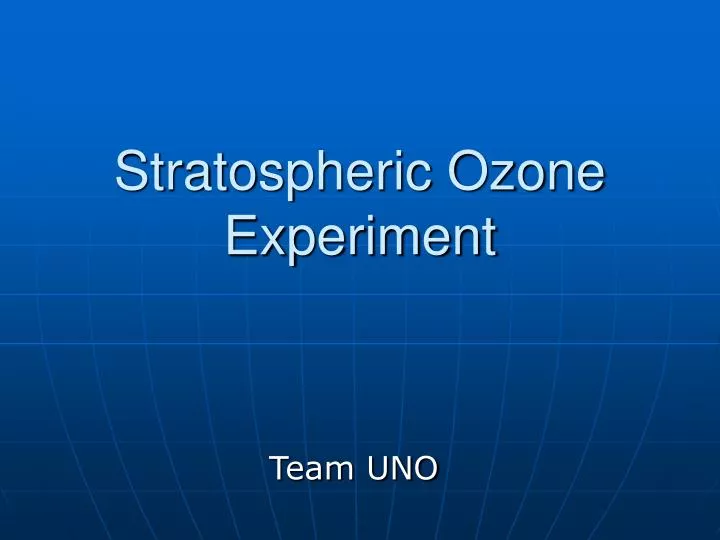stratospheric ozone experiment