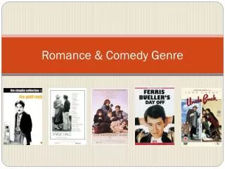 Romance &amp; Comedy Genre