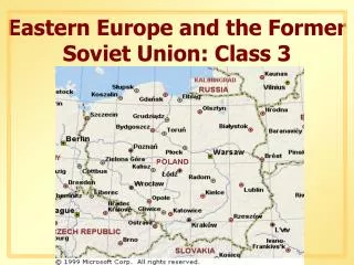 Eastern Europe and the Former Soviet Union: Class 3