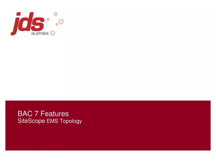 bac 7 features sitescope ems topology