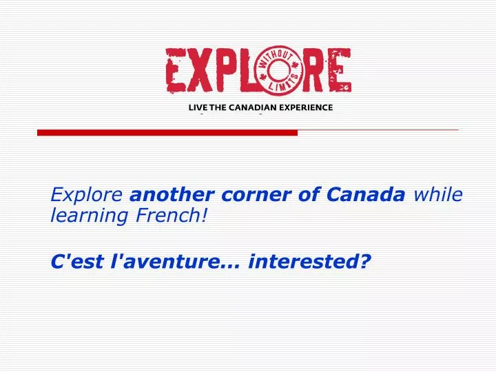 explore another corner of canada while learning french c est l aventure interested