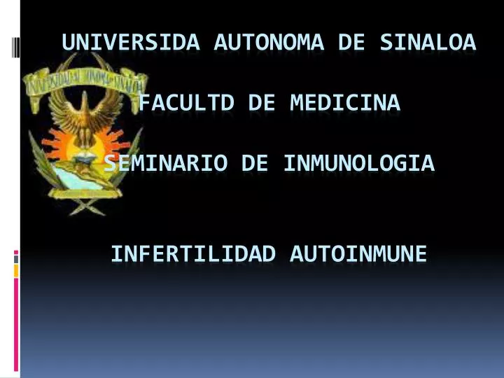 universida autonoma de sinaloa facultd de medicina seminario de inmunologia infertilidad autoinmune