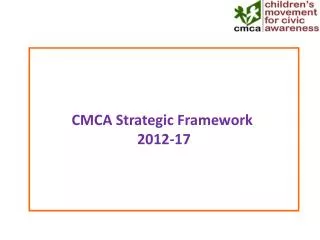 CMCA Strategic Framework 2012-17