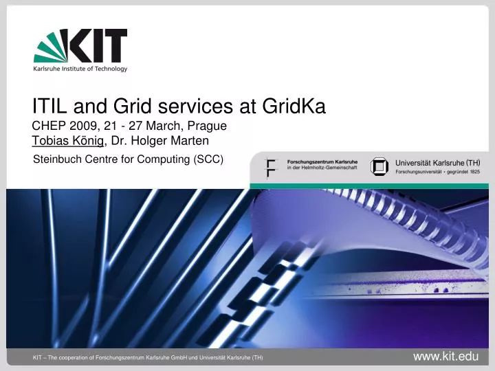itil and grid services at gridka chep 2009 21 27 march prague tobias k nig dr holger marten