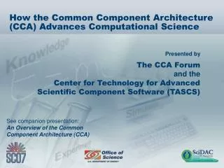 How the Common Component Architecture (CCA) Advances Computational Science