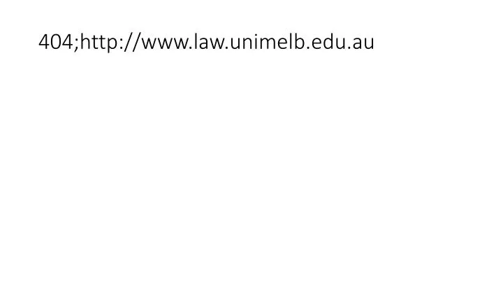 404 http www law unimelb edu au