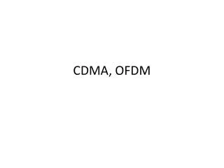 CDMA, OFDM