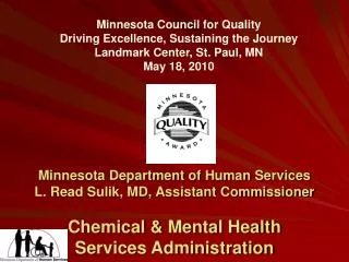 Minnesota Council for Quality Driving Excellence, Sustaining the Journey
