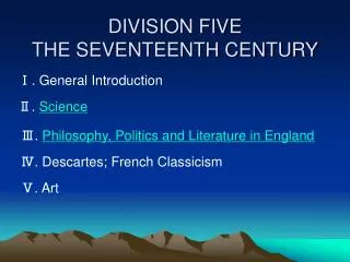 DIVISION FIVE THE SEVENTEENTH CENTURY