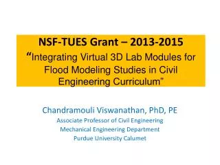 Chandramouli Viswanathan, PhD, PE Associate Professor of Civil Engineering