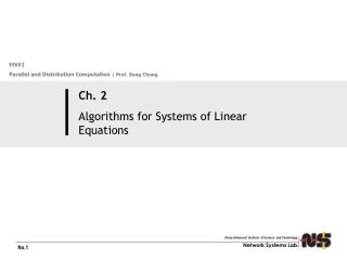 Ch. 2 Algorithms for Systems of Linear Equations