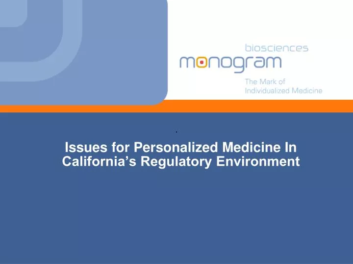 issues for personalized medicine in california s regulatory environment