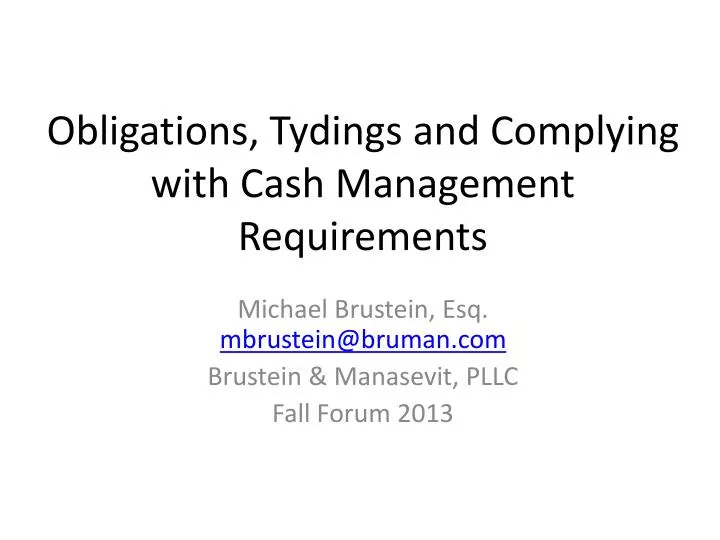 obligations tydings and complying with cash management requirements