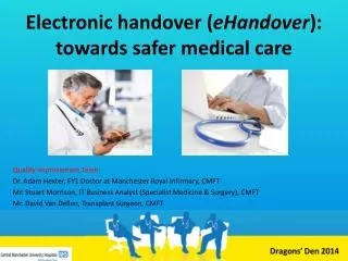 Electronic handover ( eHandover ): towards safer medical care