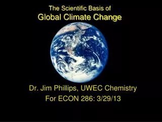The Scientific Basis of Global Climate Change