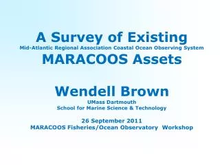 A Survey of Existing Mid-Atlantic Regional Association Coastal Ocean Observing System