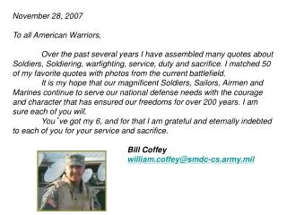 November 28, 2007 To all American Warriors,