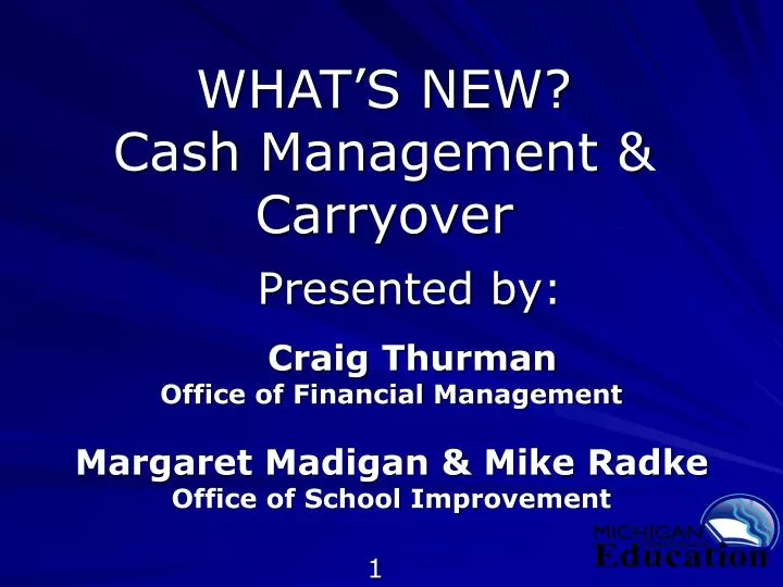 what s new cash management carryover