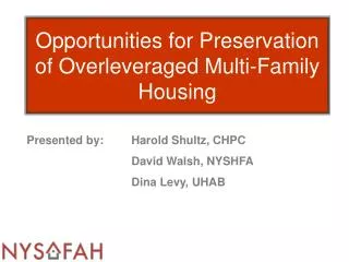 Opportunities for Preservation of Overleveraged Multi-Family Housing