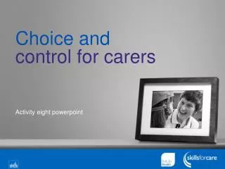 Choice and control for carers