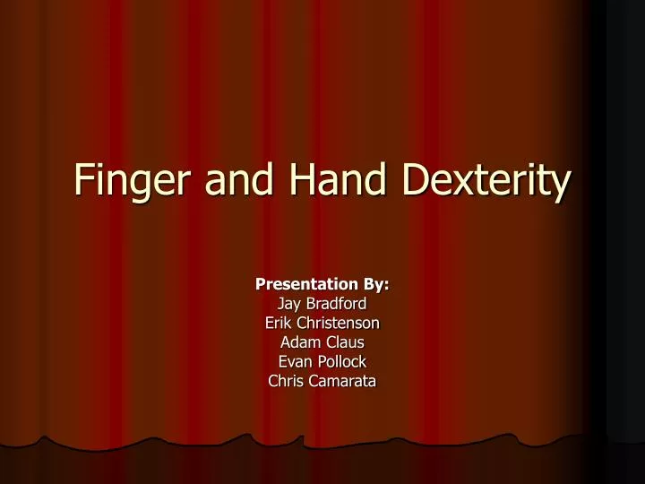 finger and hand dexterity