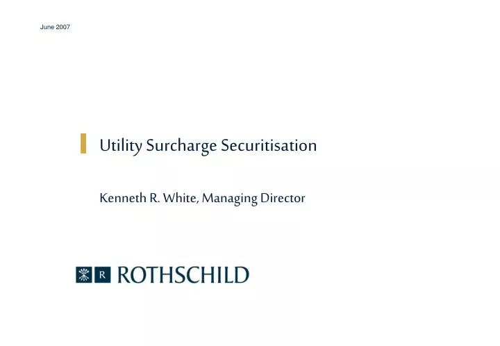utility surcharge securitisation kenneth r white managing director