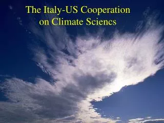 The Italy-US Cooperation on Climate Sciencs