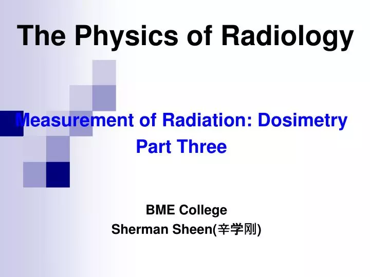measurement of radiation dosimetry part three