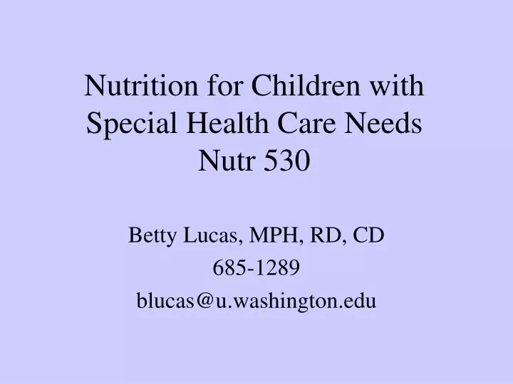 nutrition for children with special health care needs nutr 530
