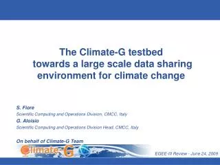 The Climate-G testbed towards a large scale data sharing environment for climate change