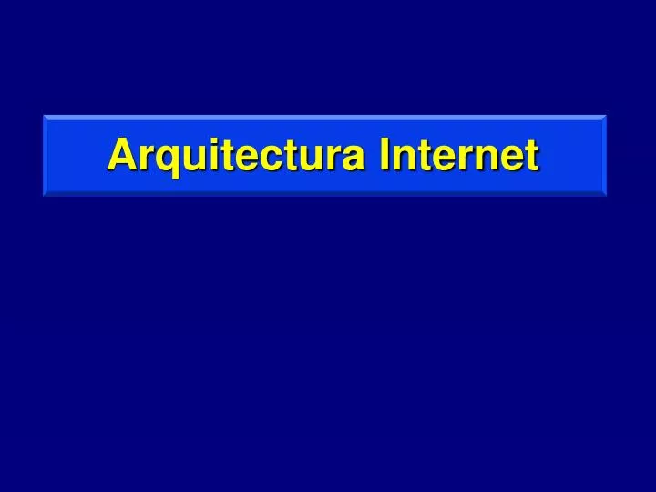 arquitectura internet