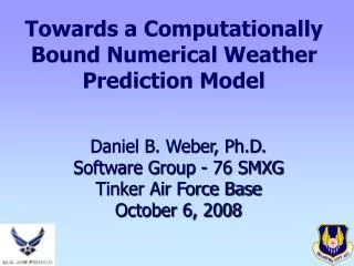 Towards a Computationally Bound Numerical Weather Prediction Model