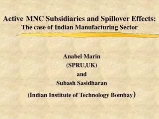 Active MNC Subsidiaries and Spillover Effects: The case of Indian Manufacturing Sector