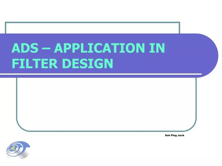 ads application in filter design
