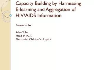 Capacity Building by Harnessing E-learning and Aggregation of HIV/AIDS Information
