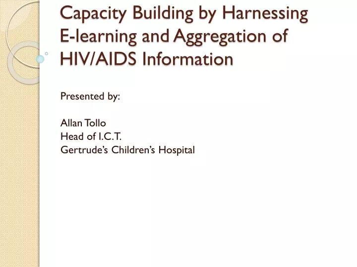 capacity building by harnessing e learning and aggregation of hiv aids information