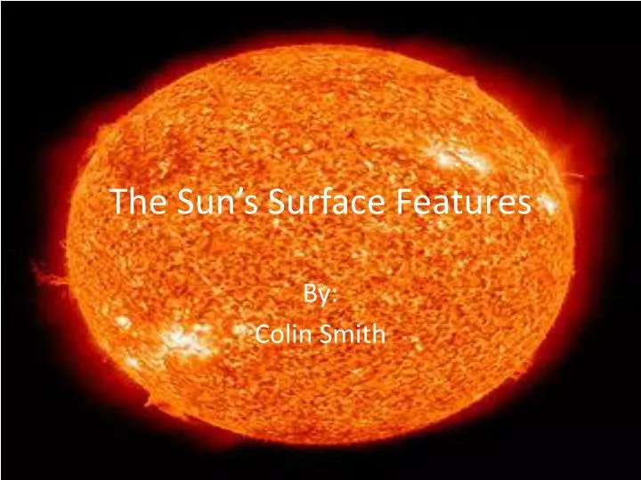 the sun s surface features