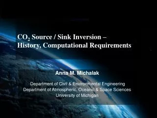 CO 2 Source / Sink Inversion – History, Computational Requirements