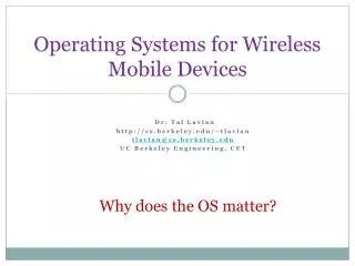 Operating Systems for Wireless Mobile Devices