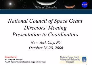 National Council of Space Grant Directors’ Meeting Presentation to Coordinators