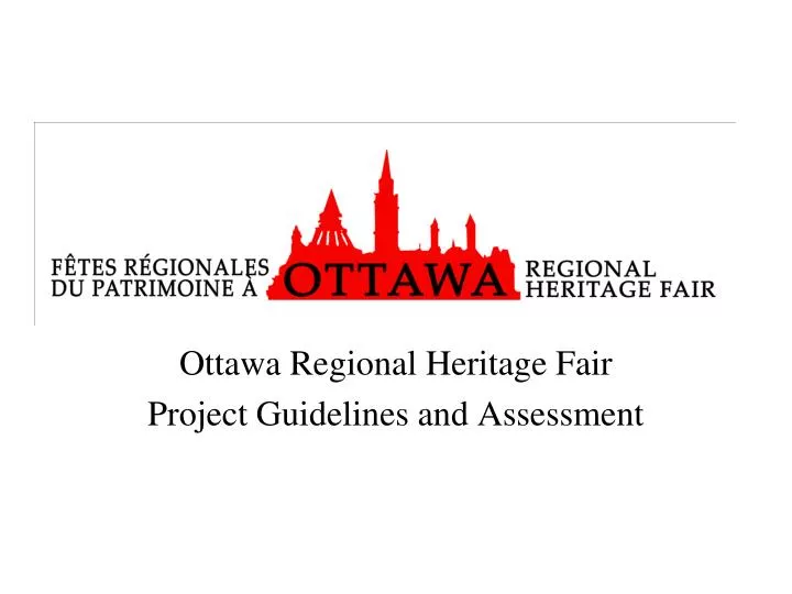 ottawa regional heritage fair project guidelines and assessment