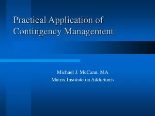 Practical Application of Contingency Management