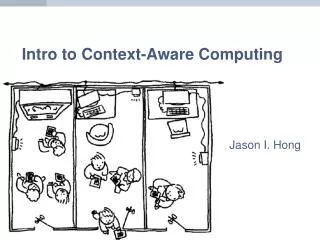 Intro to Context-Aware Computing