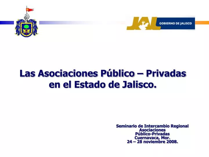 seminario de intercambio regional asociaciones p blico privadas cuernavaca mor 24 28 noviembre 2008