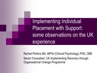 Implementing Individual Placement with Support: some observations on the UK experience